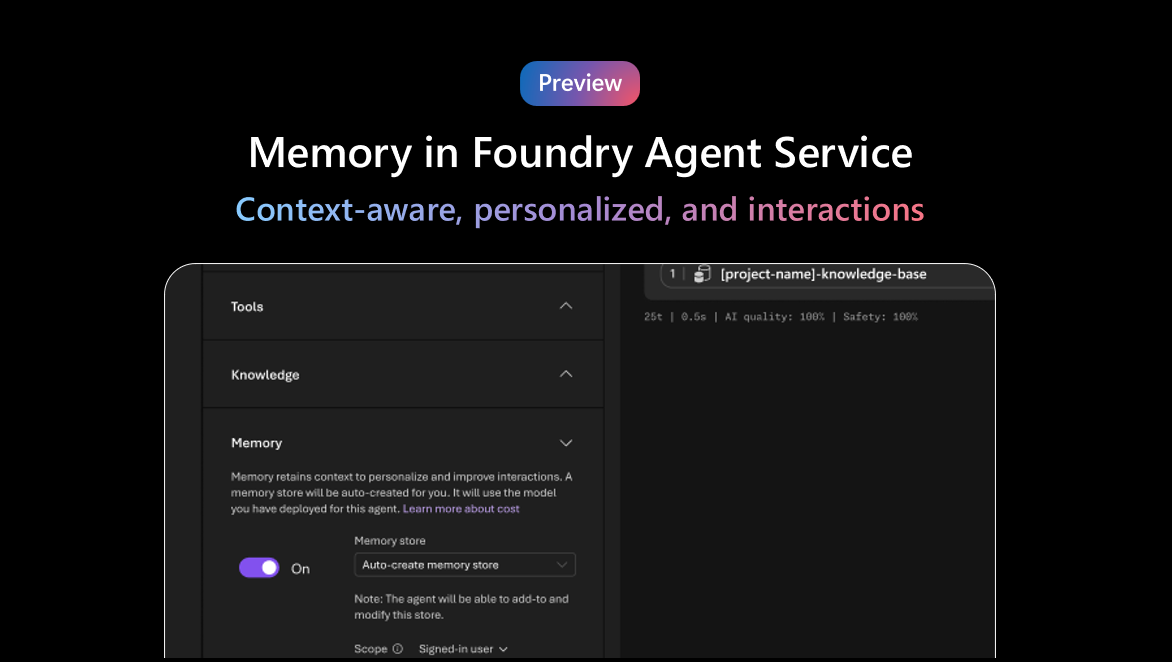 Microsoft Foundry มีระบบ Memory เพื่อจดจำ Personality ได้