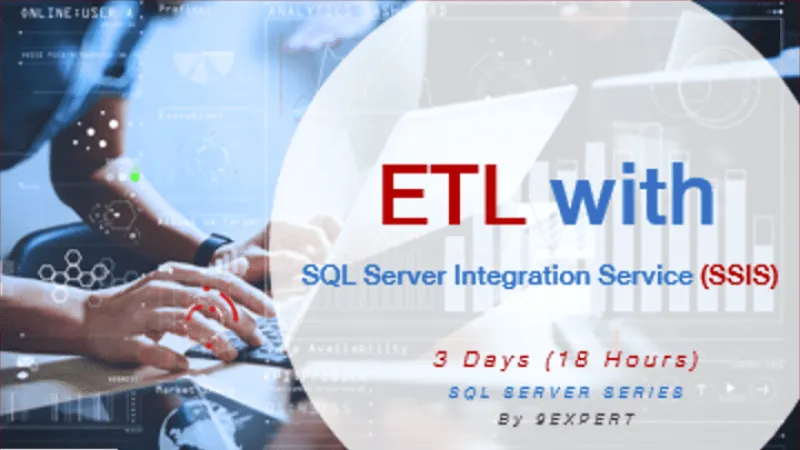 ETL with SQL Server Integration Service SSIS Course